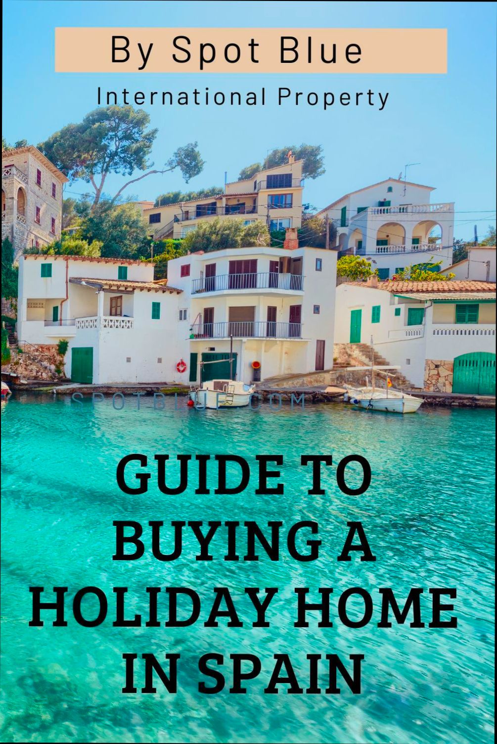 All You Need to Know About Buying a Holiday Home in Spain preview