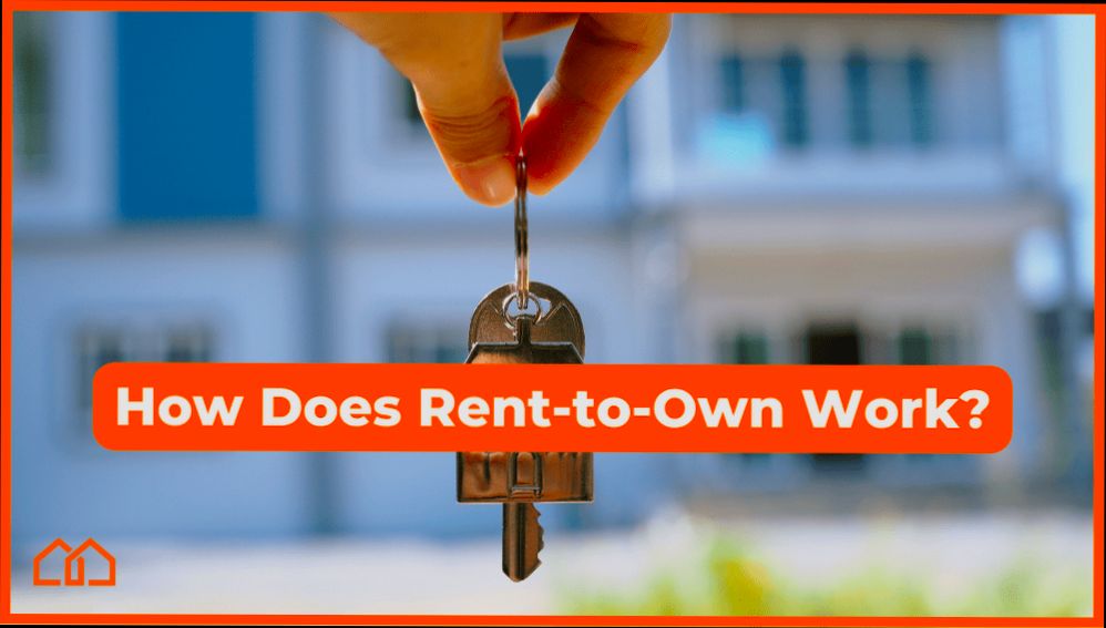 How Does Rent to Own Homes Work - 3