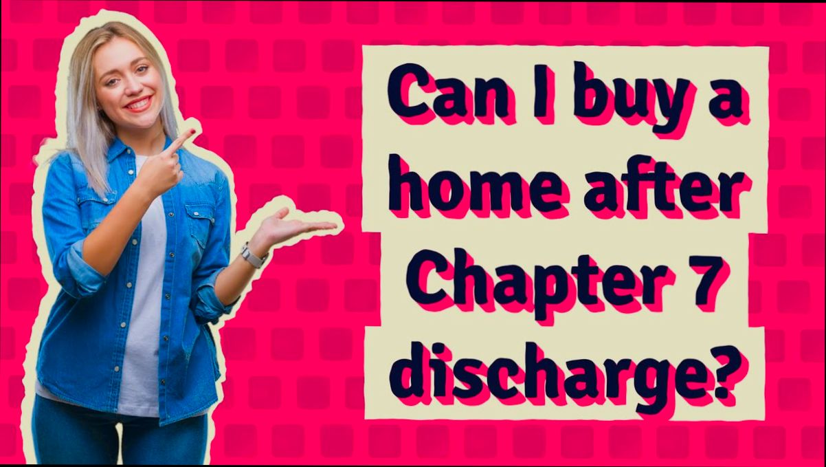 How Long Can I Buy a House After Chapter 7 - 6