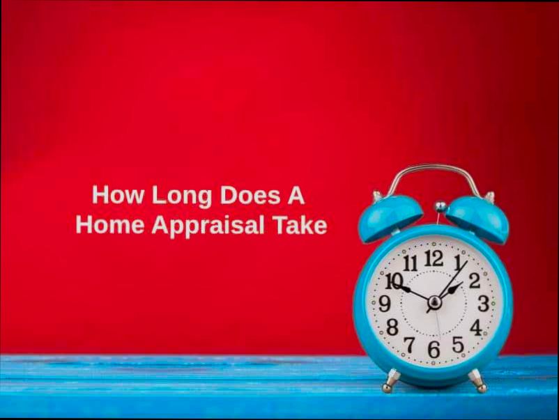 How Long Does a Home Appraisal Take - 2