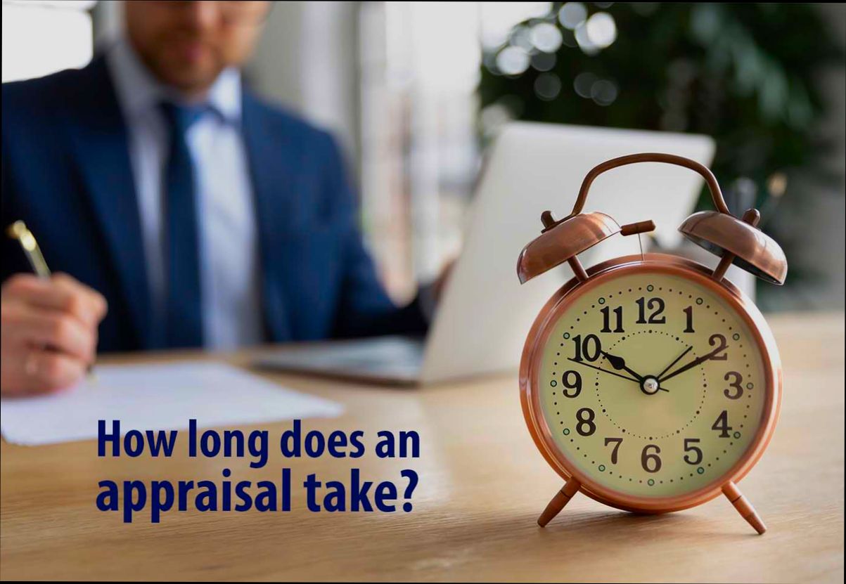 How Long Does a Home Appraisal Take - 5