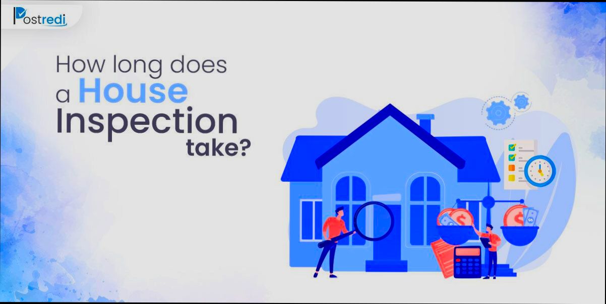 How Long Does a Home Inspection Take - 4