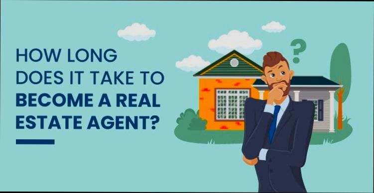 How Long Does It Take to Become a Real Estate Agent - 0
