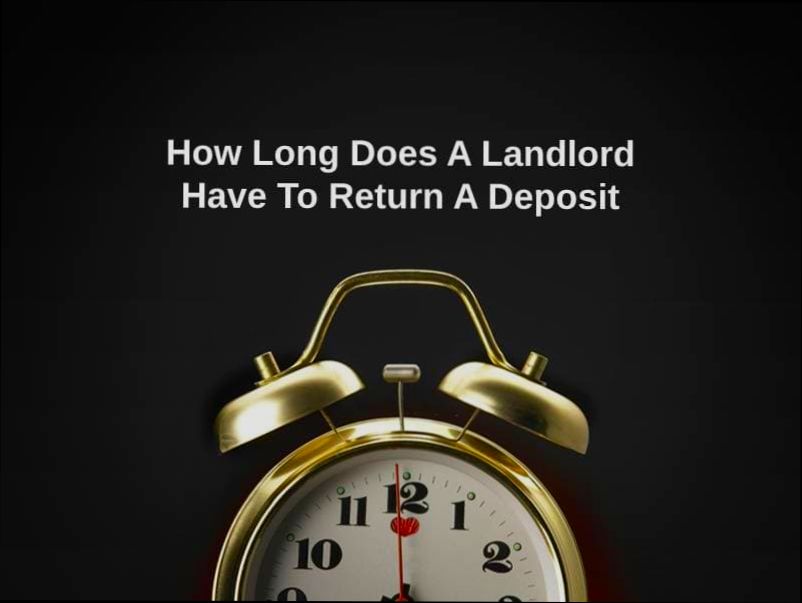 How Long Does the Landlord Have to Return Deposit - 0