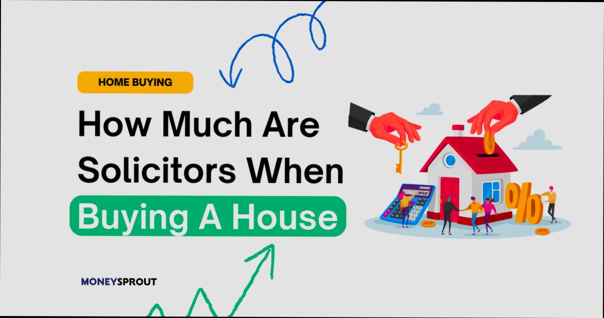 How Much Are Solicitors Fees for Buying a House - 3