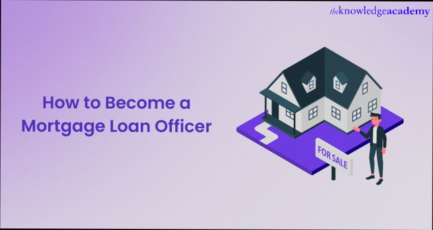 How to Become a Mortgage Loan Officer - 3