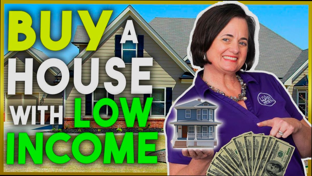 How to Buy a House with Low Income - 1