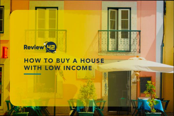 How to Buy a House with Low Income - 5