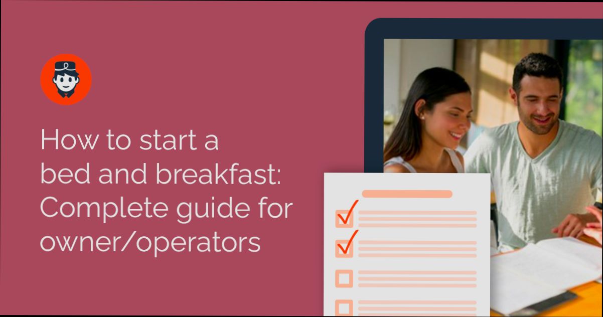 How to Start a Bed and Breakfast (B&B) - 0