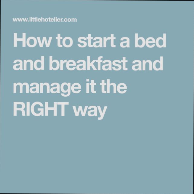 How to Start a Bed and Breakfast (B&B) - 3