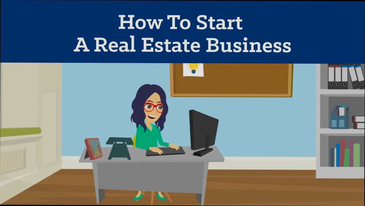 How to Start a Real Estate Business - 2