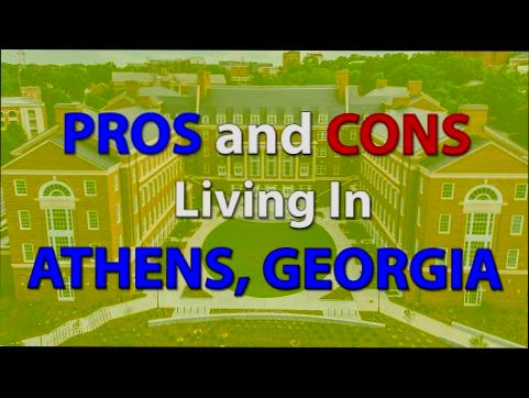 Pros and Cons of Living in Athens GA - 0