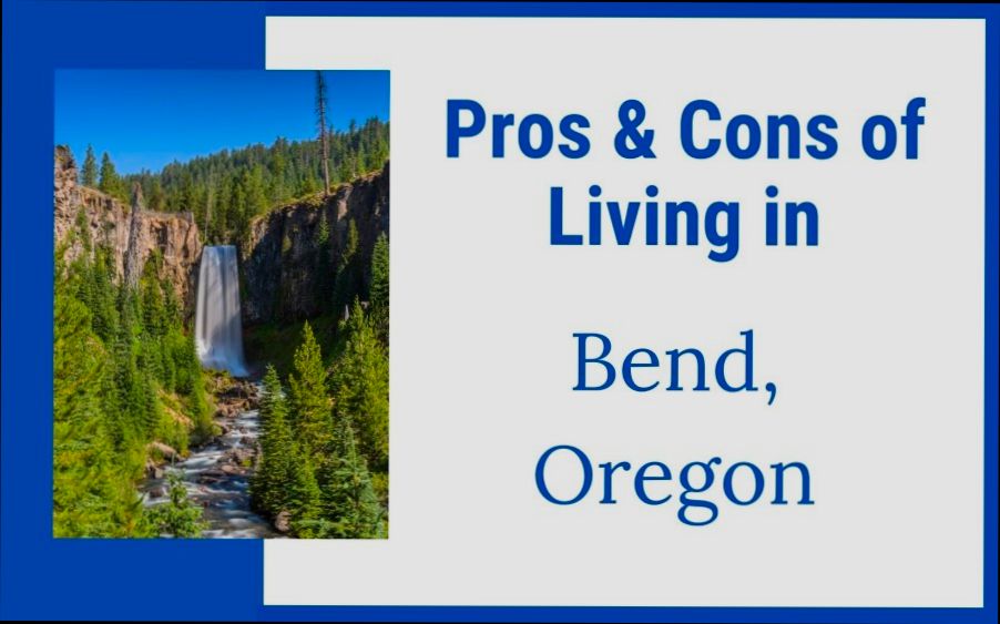 Pros and Cons of Living in Bend OR - 1