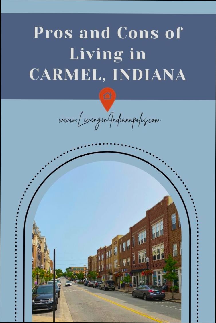 Pros and Cons of Living in Carmel IN preview