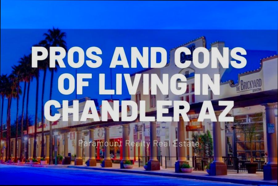 Pros and Cons of Living in Chandler AZ - 0