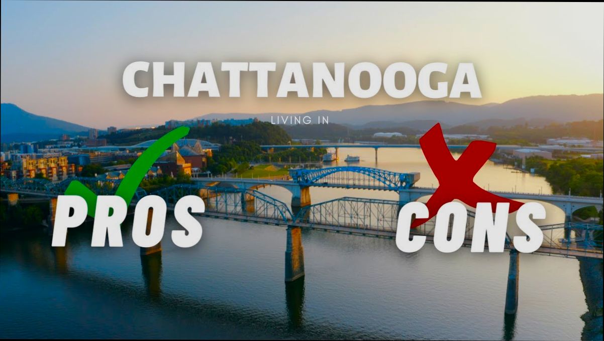 Pros and Cons of Living in Chattanooga TN - 2
