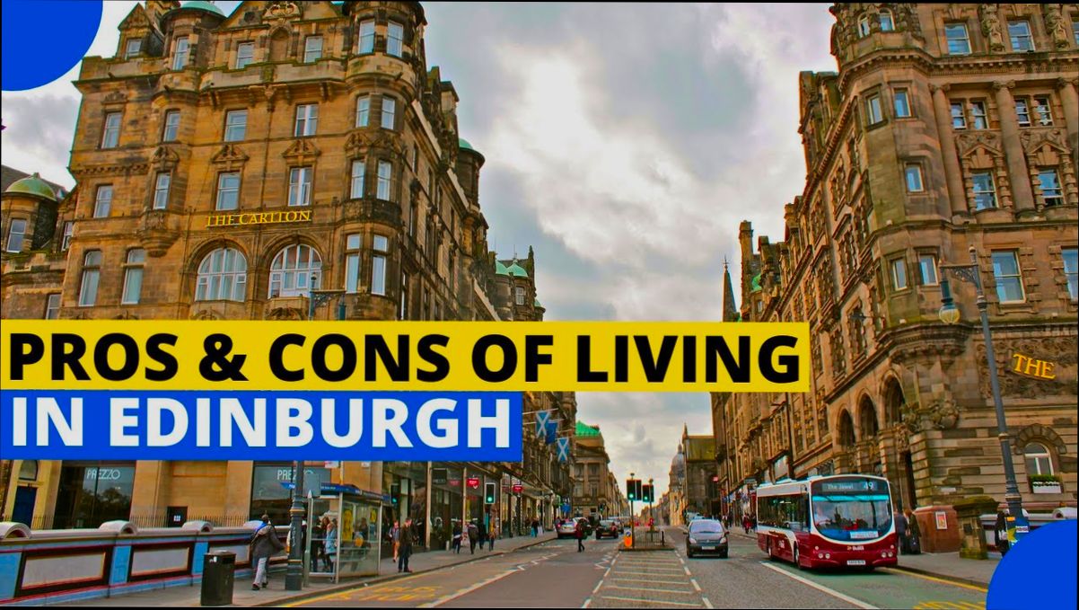 Pros and Cons of Living in Edinburgh - 1