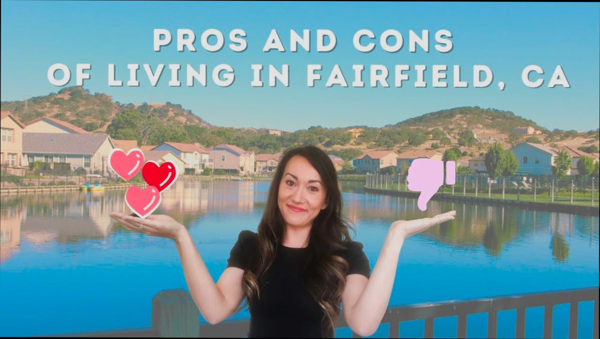 Pros and Cons of Living in Fairfield CA preview