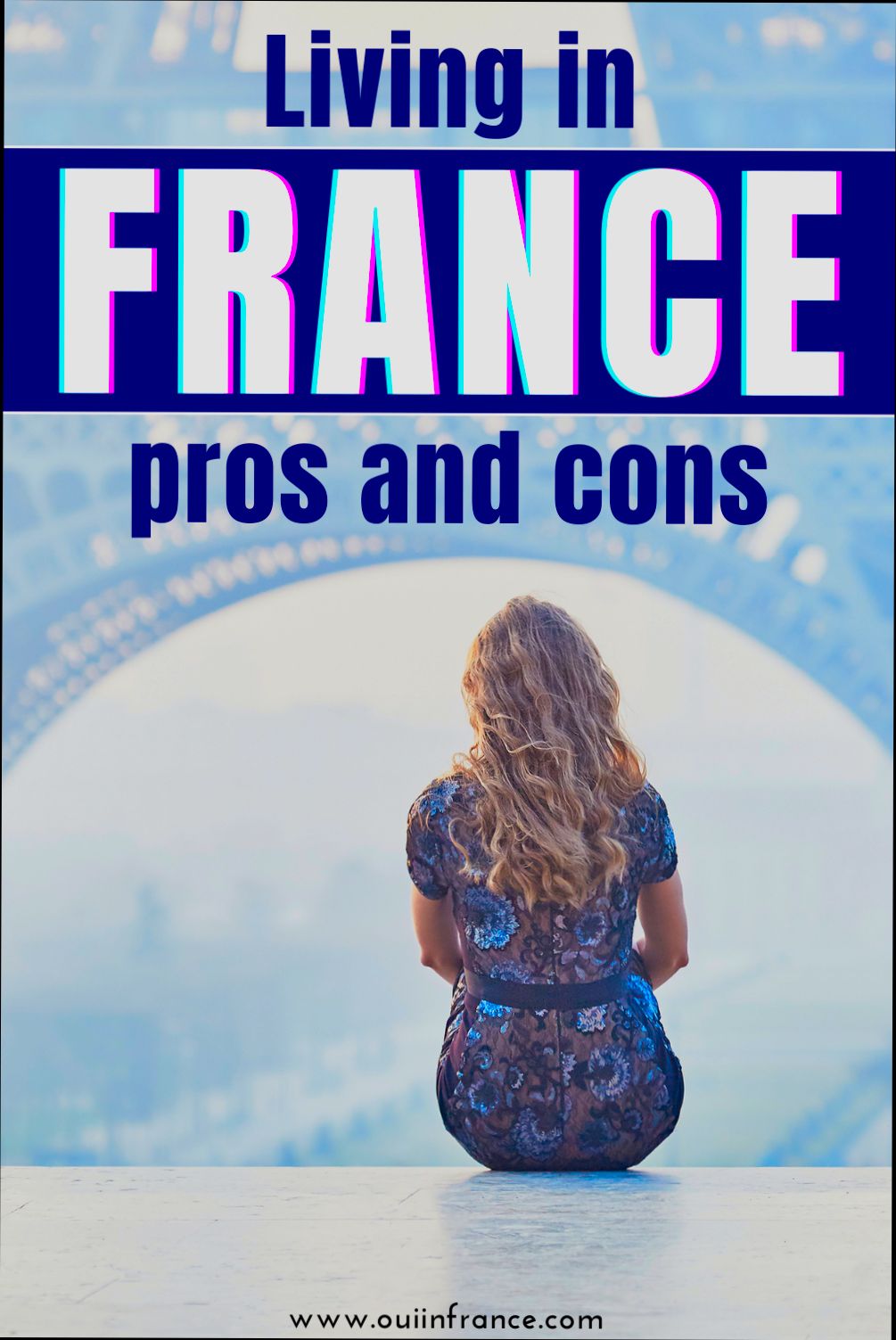 Pros and Cons of Living in France - 0