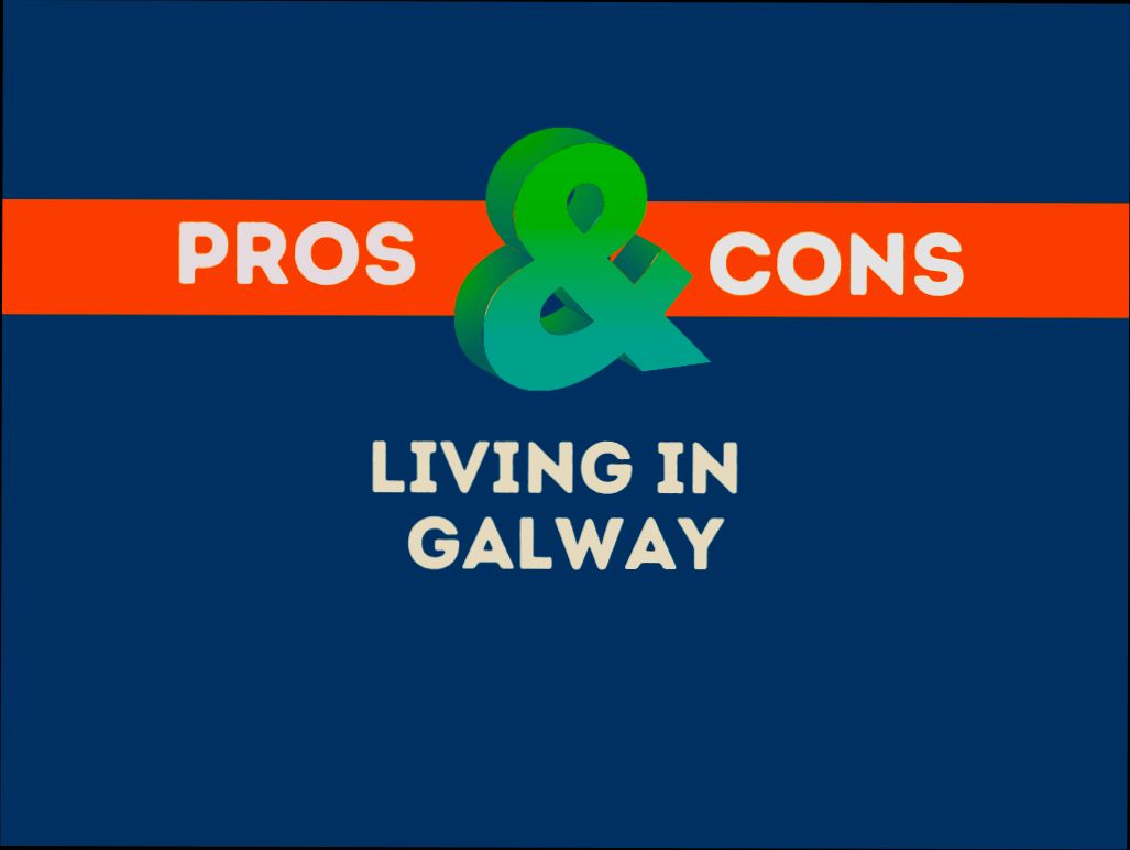 Pros and Cons of Living in Galway preview