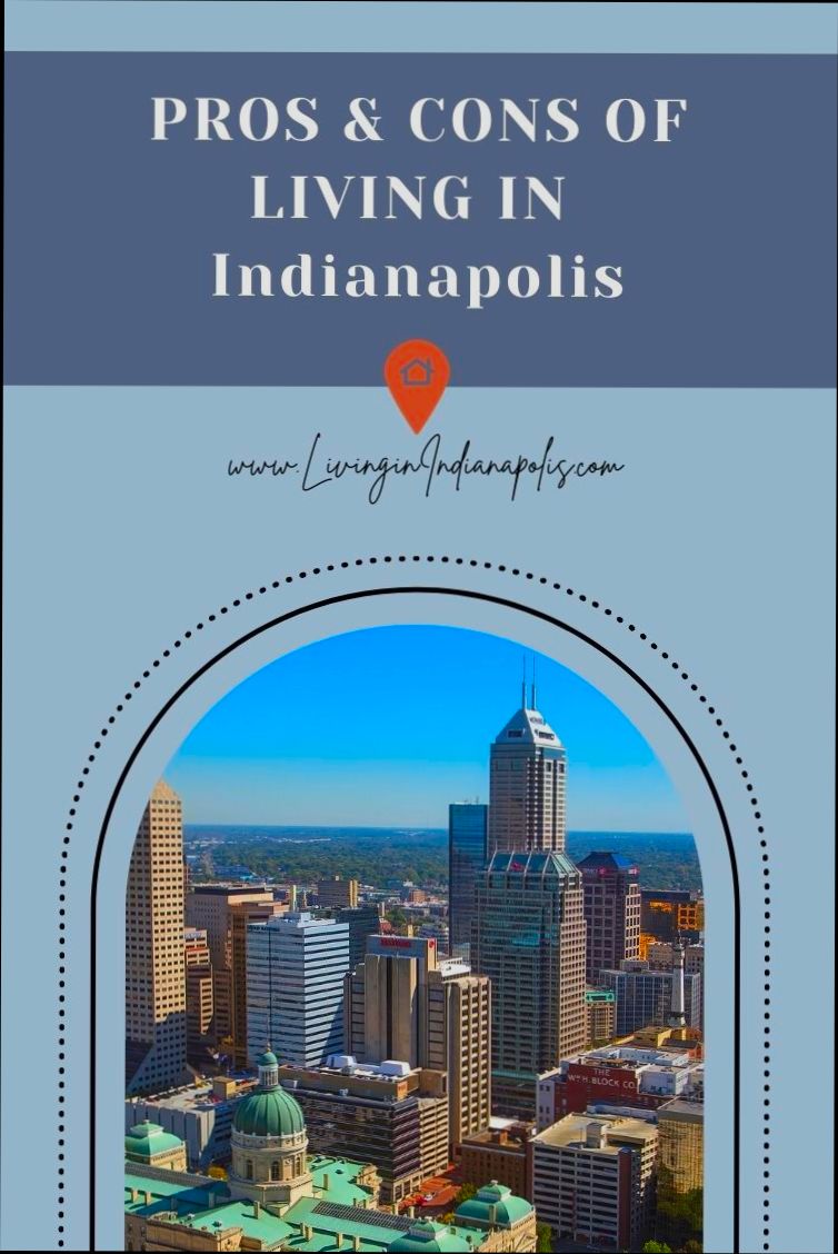 Pros and Cons of Living in Indianapolis IN preview