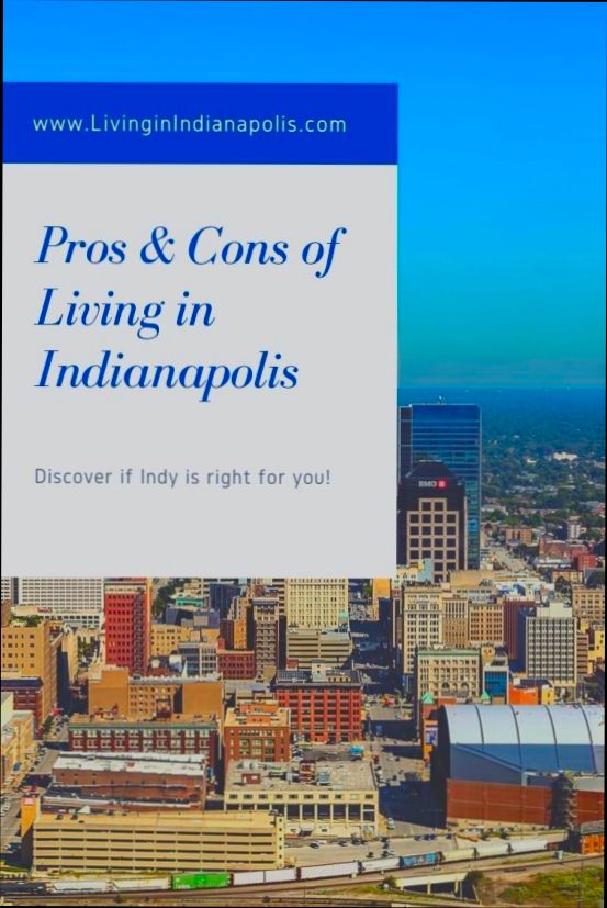 Pros and Cons of Living in Indianapolis IN - 2