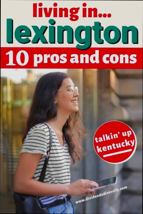 Pros and Cons of Living in Lexington KY - 1