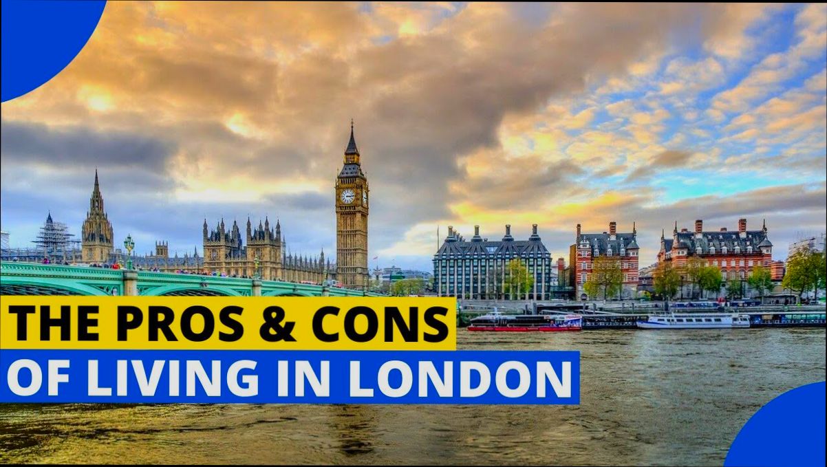 Pros and Cons of Living in London - 2