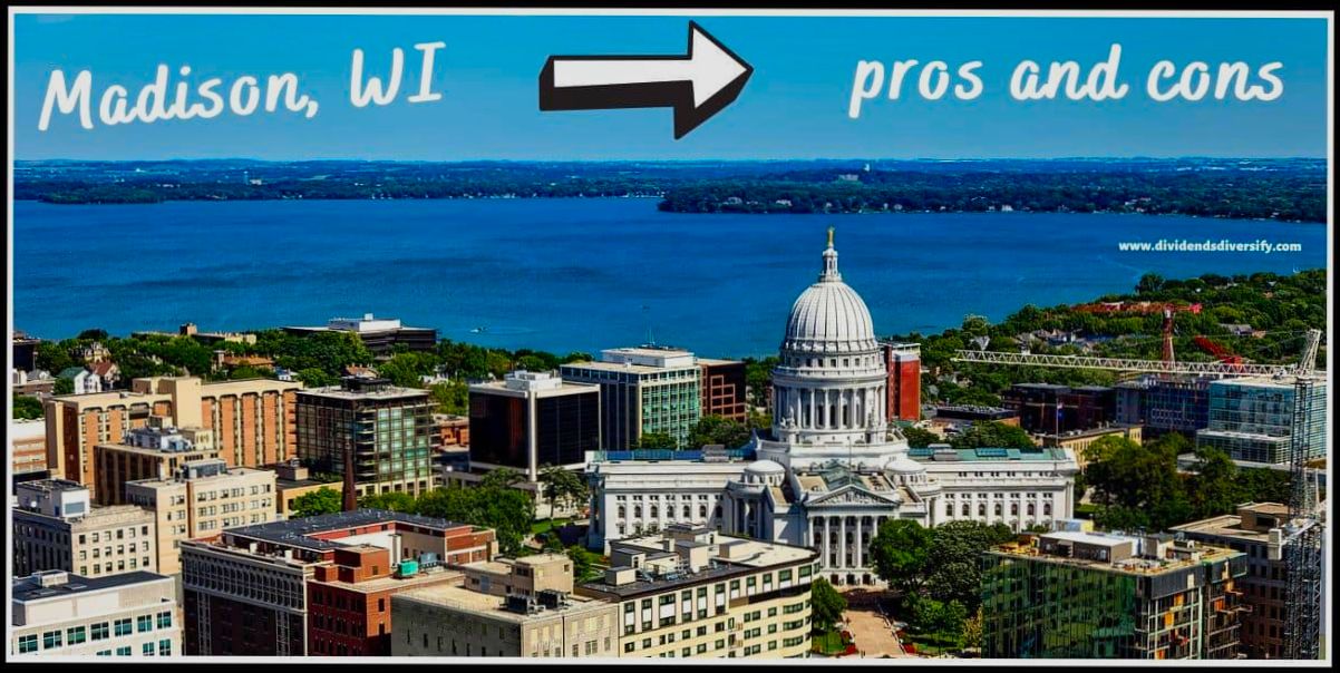 Pros and Cons of Living in Madison WI - 1