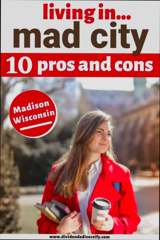 Pros and Cons of Living in Madison WI - 6