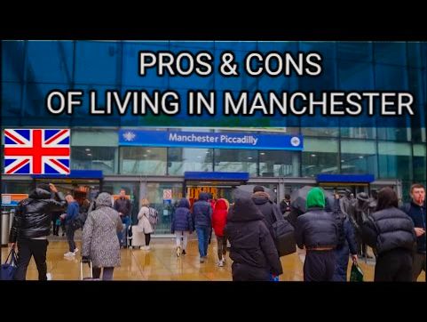 Pros and Cons of Living in Manchester - 4