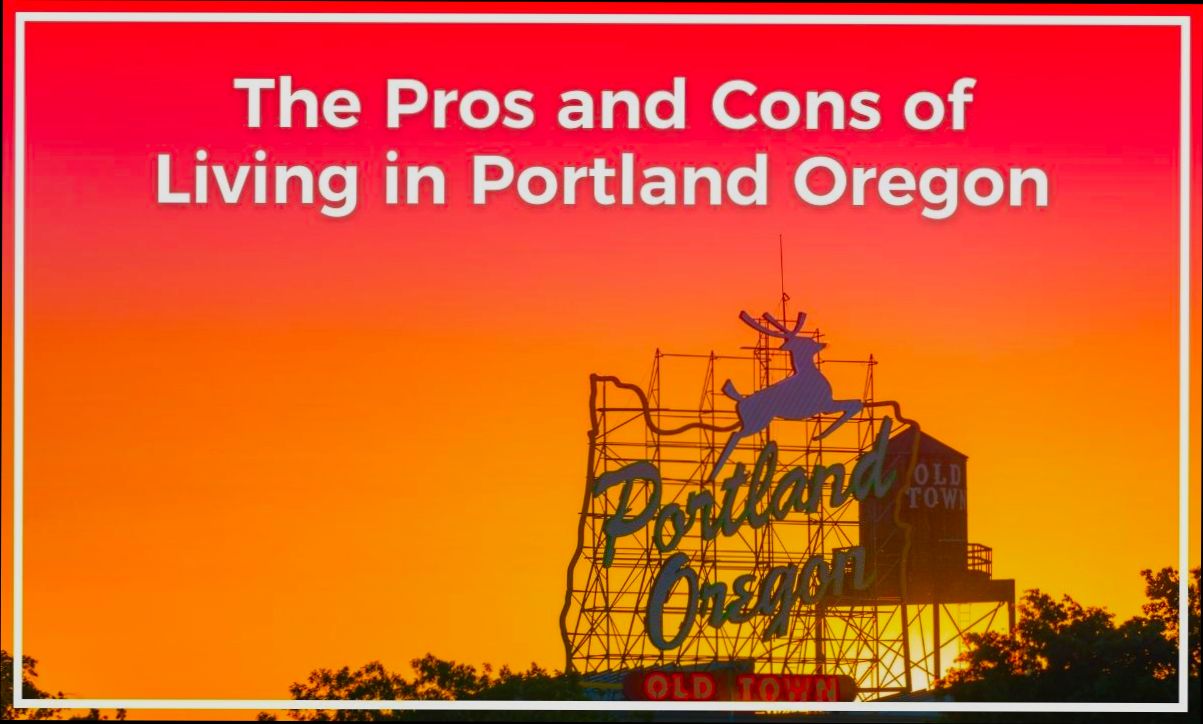 Pros and Cons of Living in Portland OR - 2