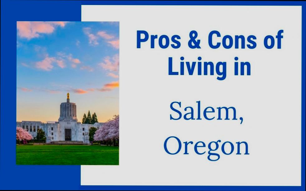 Pros and Cons of Living in Salem OR - 1