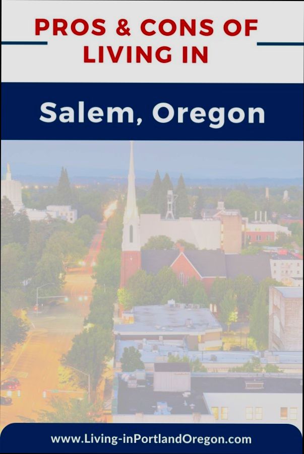 Pros and Cons of Living in Salem OR - 2