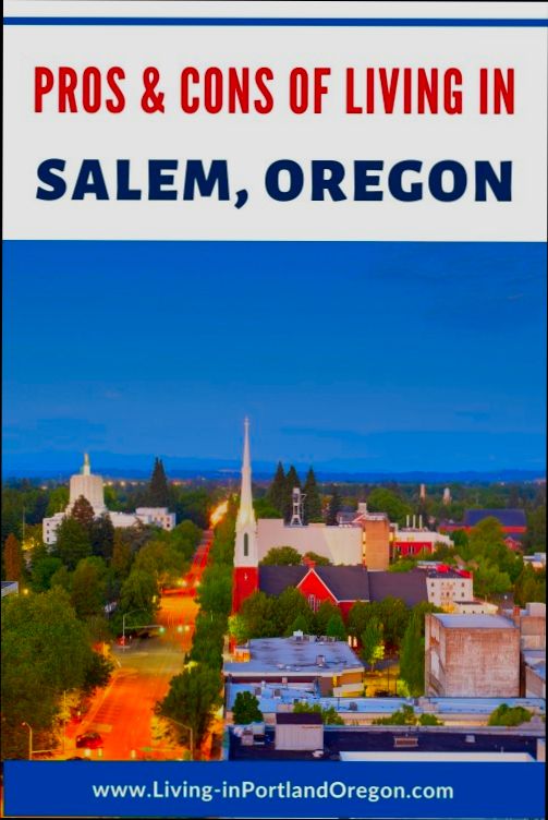Pros and Cons of Living in Salem OR - 6