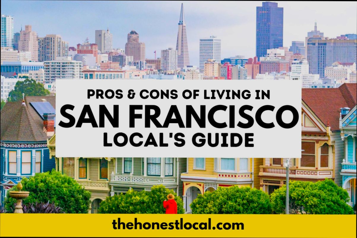Pros and Cons of Living in San Francisco CA - 0