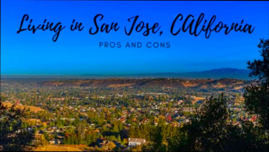 Pros and Cons of Living in San Jose CA - 2