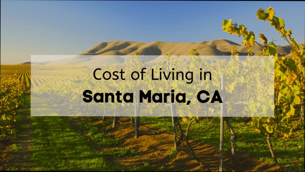 Pros and Cons of Living in Santa Maria CA - 6