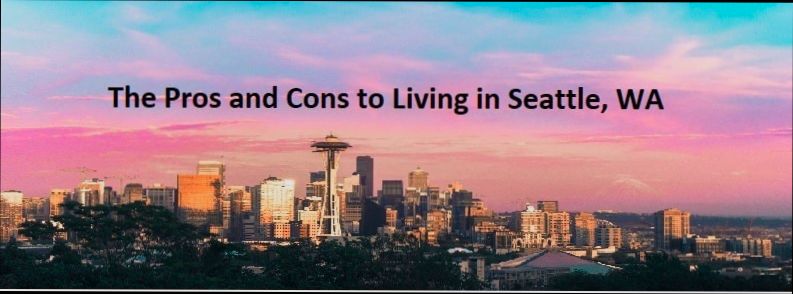 Pros and Cons of Living in Seattle WA - 5