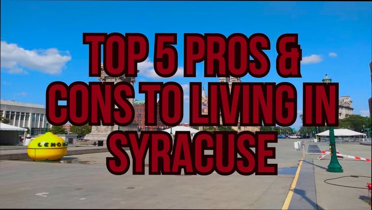 Pros and Cons of Living in Syracuse NY - 0