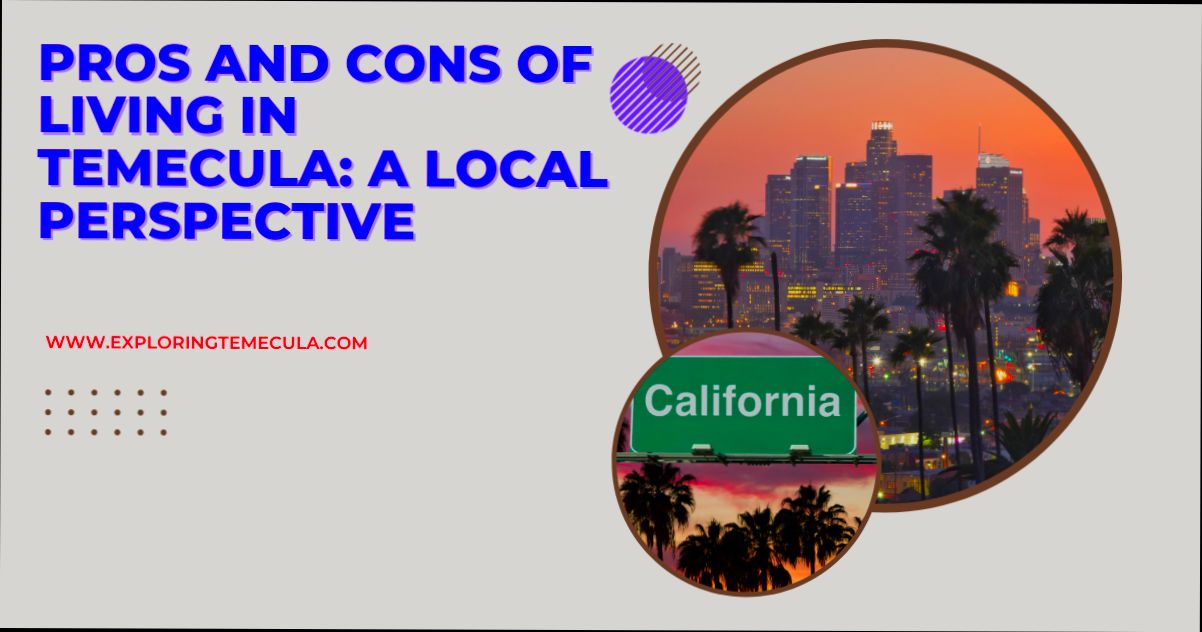 Pros and Cons of Living in Temecula CA - 0