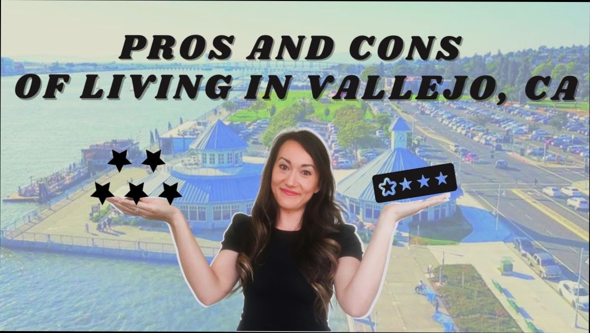 Pros and Cons of Living in Vallejo CA - 0