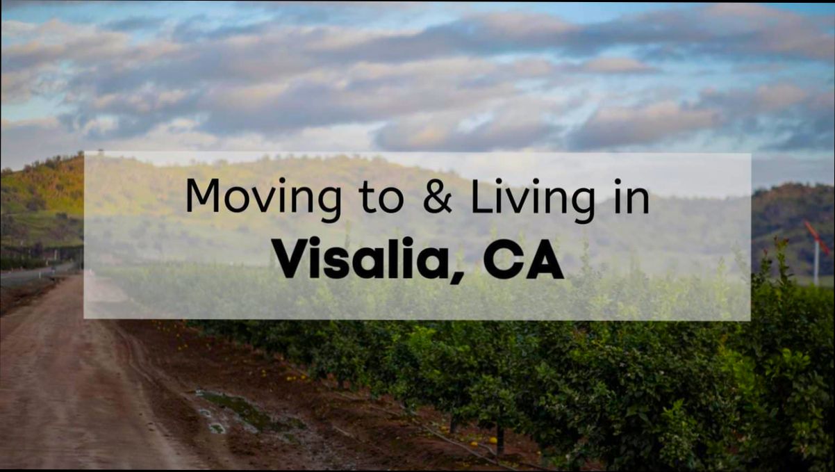 Pros and Cons of Living in Visalia CA - 4