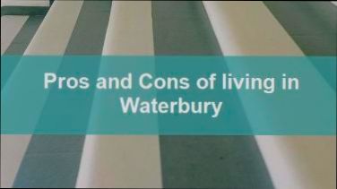 Pros and Cons of Living in Waterbury CT - 1