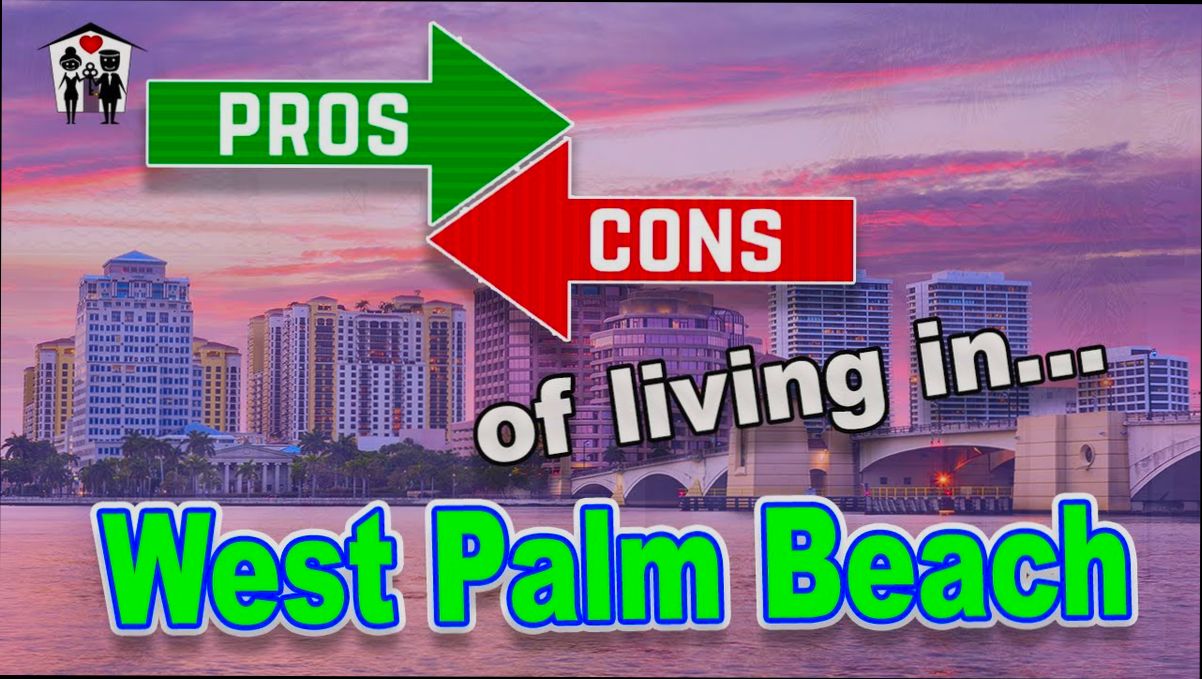 Pros and Cons of Living in West Palm Beach FL - 0