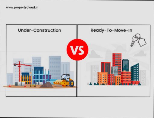 Under Construction or Ready Property Which is the Better - 1