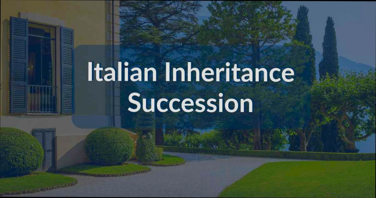 What are Property Inheritance Laws in Italy - 0