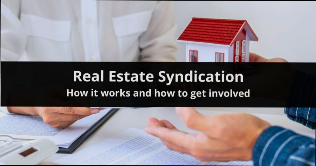 What is a Real Estate Syndication - 6