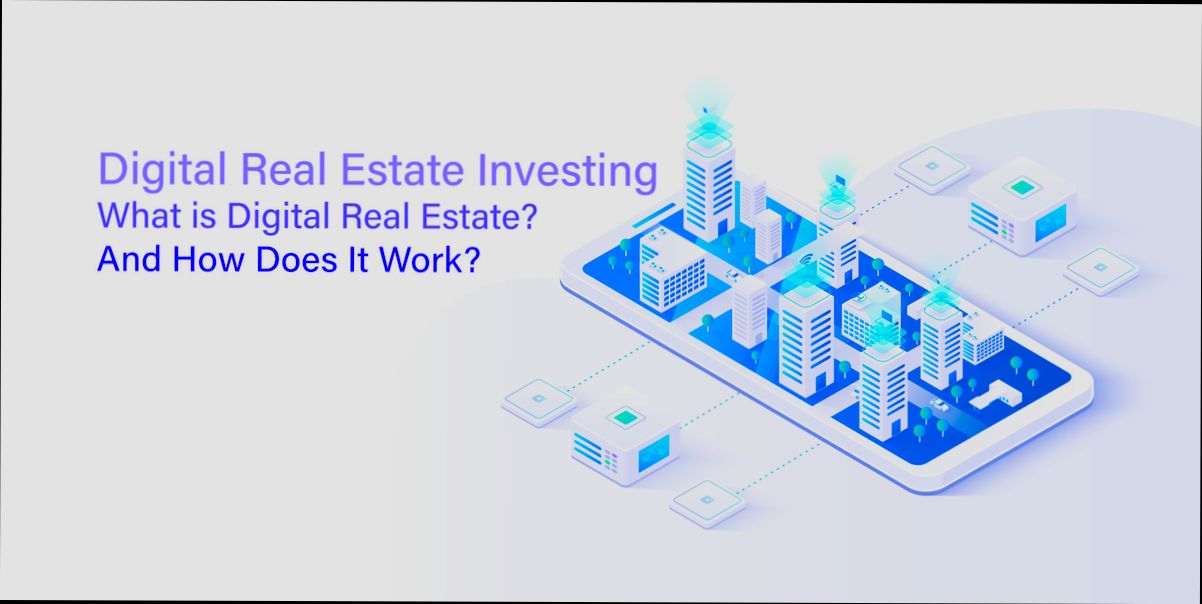 What is Digital Real Estate - 4