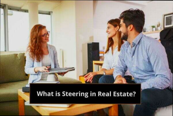 What is Steering in Real Estate - 0